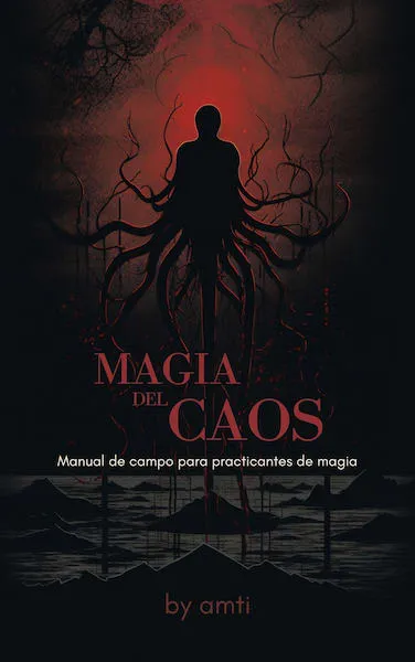 Magia del Caos - Manual de campo para practicantes de magia